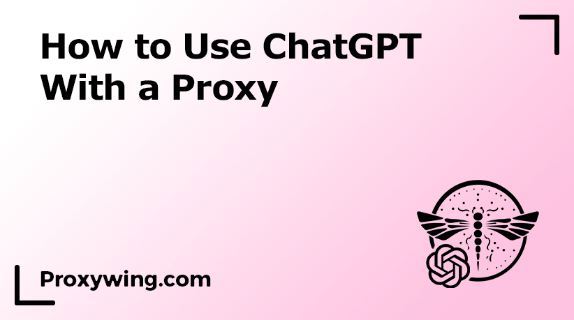 ChatGPT with proxy