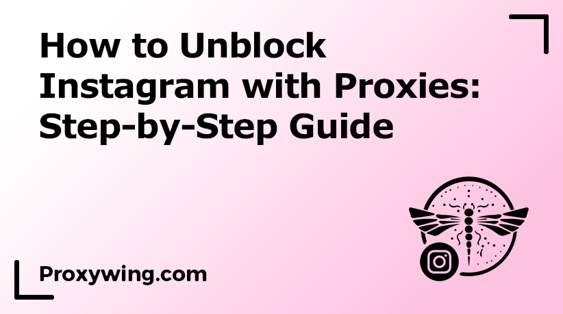 Instagram unblock with proxies