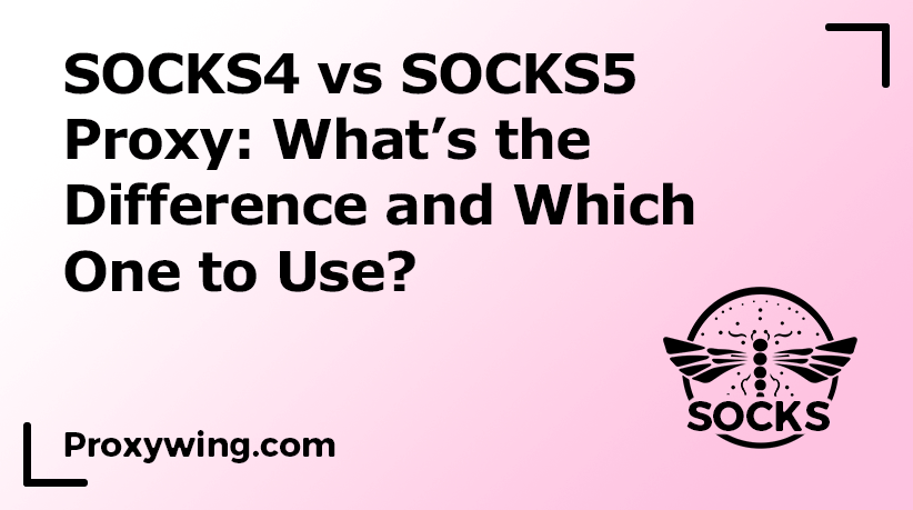 SOCKS4 vs SOCKS5 difference proxies