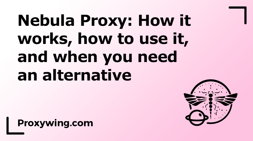 Nebula Proxy: How it works